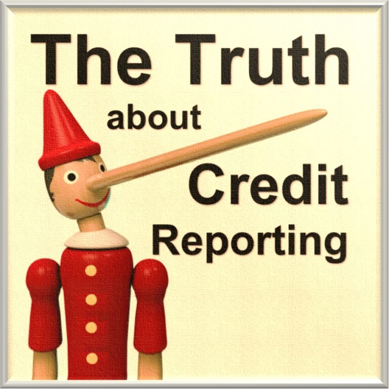 The Truth about Credit Reporting